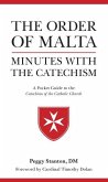 Order of Malta Minutes with the Catechism: A Pocket Guide to the Catechism
