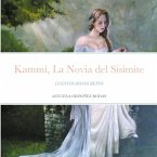 Kammi, La Novia del Sisimite