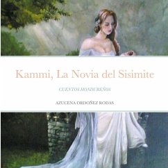 Kammi, La Novia del Sisimite - Ordoñez Rodas, Azucena