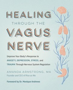Healing Through the Vagus Nerve - Armstrong, Amanda