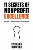 11 Secrets of Nonprofit Excellence: Merger, Transformation, and Growth