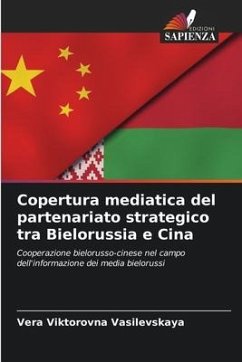 Copertura mediatica del partenariato strategico tra Bielorussia e Cina - Vasilevskaya, Vera Viktorovna