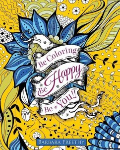 Be Happy: Adult Coloring Book - Freethy, Barbara