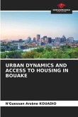 URBAN DYNAMICS AND ACCESS TO HOUSING IN BOUAKE