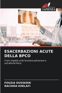 ESACERBAZIONI ACUTE DELLA BPCO - Oussedik, Fouzia;Khelafi, Rachida