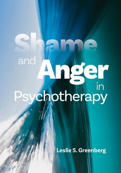 Shame and Anger in Psychotherapy - Greenberg, Leslie S.