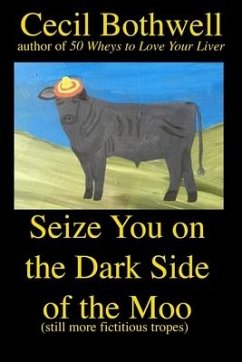 Seize you on the dark side of the moo - Bothwell, Cecil