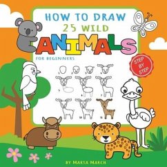 How to Draw 25 Wild Animals for Beginners - March, Marta