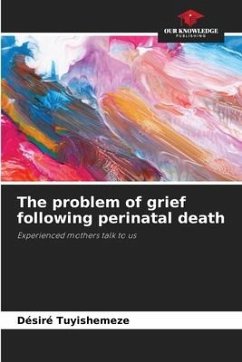 The problem of grief following perinatal death - Tuyishemeze, Désiré