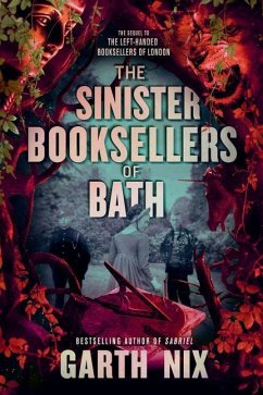 The Sinister Booksellers of Bath - Nix, Garth