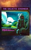 The Galactic Engineer Embarks on a Tropical Adventure (Excursions to the Far Unknown, #1) (eBook, ePUB)