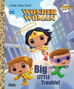 Wonder Woman: Big Little Trouble! (Funko Pop!) - Webster, Christy