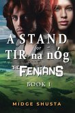 A Stand for Tir Na nÓg: The Fenians (Book 1)
