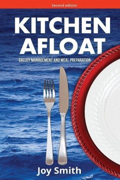 Kitchen Afloat: Galley Management and Meal Preparation - Smith, Joy