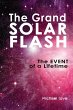 The Grand Solar Flash - Bild 1