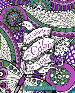Be Calm Adult Coloring Book - Freethy, Barbara