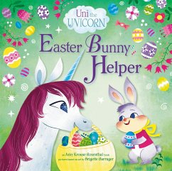 Uni the Unicorn: Easter Bunny Helper - Rosenthal, Amy Krouse