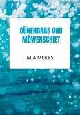 Dünengras und Möwenschiet Dünengras und Möwenschiet