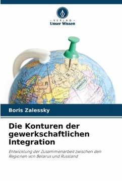 Die Konturen der gewerkschaftlichen Integration - Zalessky, Boris