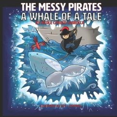Messy Pirates: A Whale of a Tale: Book 2 - Caruso Labrocca, Nicole