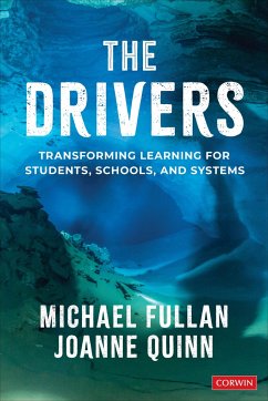 The Drivers - Fullan, Michael; Quinn, Joanne