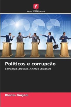 Políticos e corrupção - Burjani, Blerim