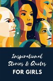 Inspirational Stories & Quotes For Girls (ISFG01, #1) (eBook, ePUB)