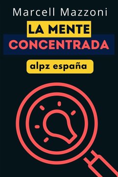 Cover La Mente Enfocada (eBook, ePUB)