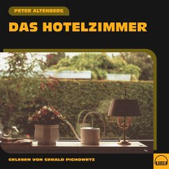 Das Hotelzimmer (MP3-Download) - Altenberg, Peter