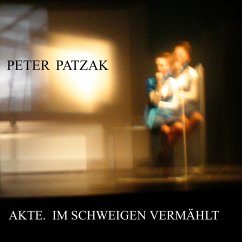 Akte. Im Schweigen vermählt (MP3-Download) - Patzak, Peter