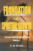 Foundation For Spiritual Growth (eBook, ePUB)
