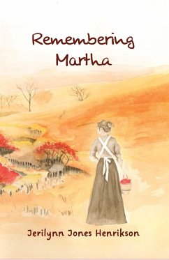 Remembering Martha (eBook, ePUB) - Henrikson, Jerilynn Jones