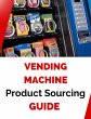 Vending Machine Product Sourcing Guide... - Bild 1