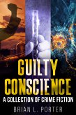 Guilty Conscience (eBook, ePUB)