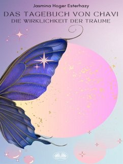 Das Tagebuch Von Chavi (eBook, ePUB) - ESTERHAZY, JASMINA HOGER