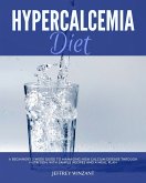 Hypercalcemia Diet Plan (eBook, ePUB)