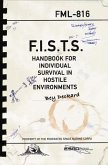 F.I.S.T.S. Handbook For Individual Survival in Hostile Environments (eBook, ePUB)