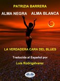 Alma Negra Alma Blanca (eBook, ePUB)