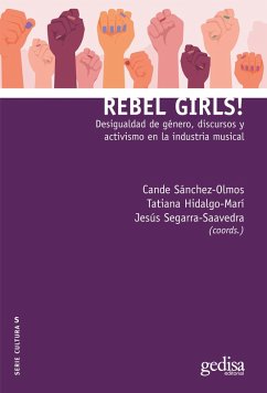 Rebel Girls! (eBook, ePUB) - Sánchez-Olmos, Cande; Hidalgo-Marí, Tatiana; Segarra-Saavedra, Jesús