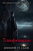 Transformation (The Chelsea Chronicles, #2) (eBook, ePUB)
