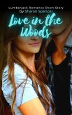 Love in the Woods: Lumberjack Romance Short Story (eBook, ePUB)