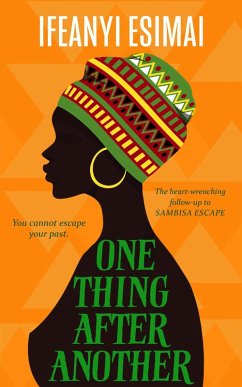 One Thing After Another (Sambisa Escape, #2) (eBook, ePUB) - Esimai, Ifeanyi