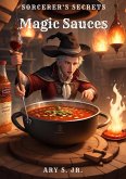 Magic Sauces: Sorcerer's Secrets (eBook, ePUB)