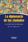 La diplomacia de las ciudades (eBook, PDF)