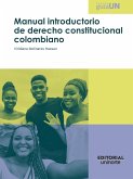 Manual introductorio de derecho constitucional colombiano (eBook, PDF)