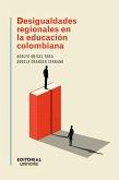 Desigualdades regionales en la educación colombiana (eBook, PDF)