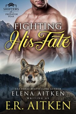 Cover Fighting His Fate (Predator Peak, #1) (eBook, ePUB)