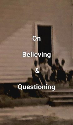 On Believing & Questioning (eBook, ePUB) - Dobbs, James