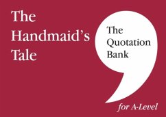 The Quotation Bank: The Handmaid's Tale A-Level Revision and Study Guide for English Literature - McKeown, Pippa; The Quotation Bank