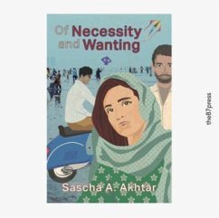 Of Necessity & Wanting - A. Akhtar, Sascha